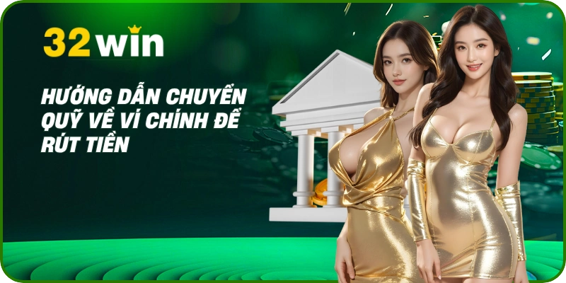 Hướng dẫn chuyển quỹ về ví chính để rút tiền